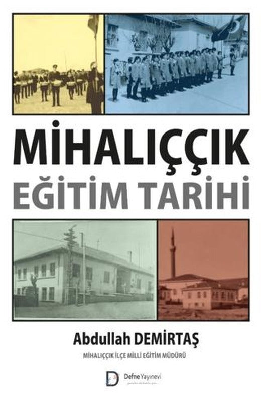 Mihalıççık Eğitim Tarihi | Defne Yayınevi (Ciltsiz)
