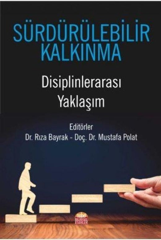 Sürdürülebilr Kalkınma - Disiplinlerarası Yaklaşım | Nobel Bilimsel Eserler (İnce Kapak)