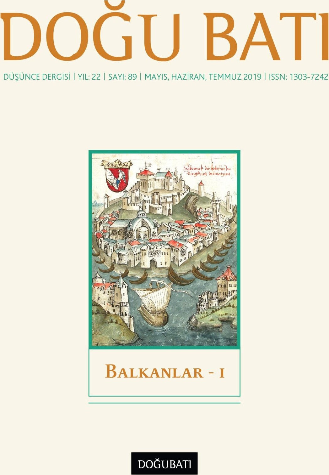 Doğu Batı Düşünce Dergisi Yıl: 22 Sayı: 89 - Balkanlar - 1 | Doğu Batı Dergileri (Ciltsiz)