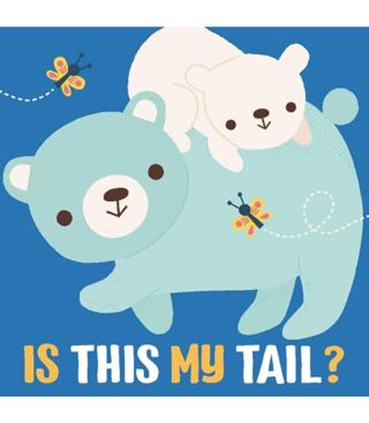 Is This My Tail?: Bear | Yoyo Books (Ciltli)