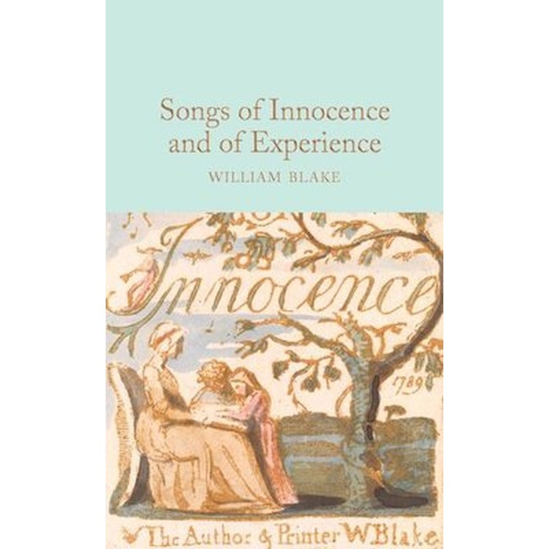Songs of Innocence and of Experience (Macmillan Collector's Library) | Collectors Library