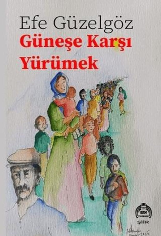 Güneşe Karşı Yürümek