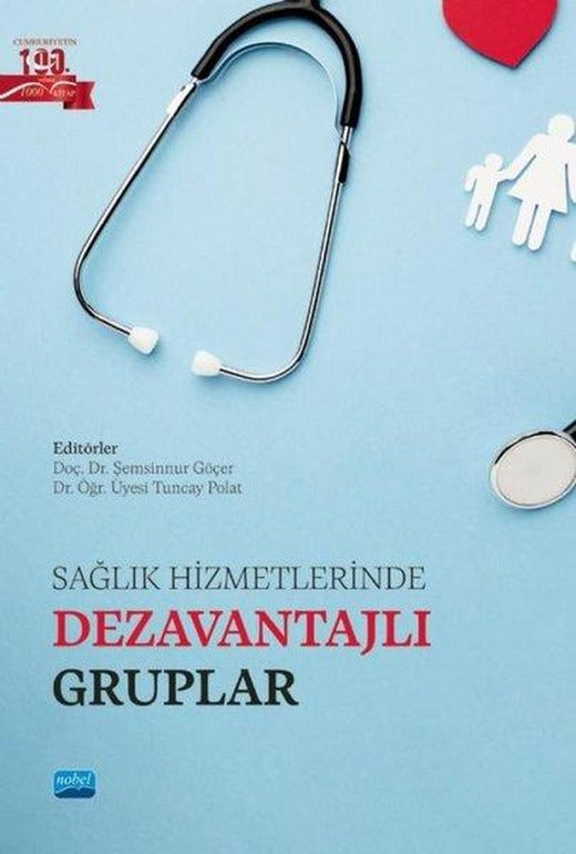 Sağlık Hizmetlerinde Dezavantajlı Gruplar | Nobel Akademik Yayıncılık (İnce Kapak)