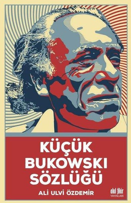 Küçük Bukowski Sözlüğü | Akıl Fikir Yayınları (e-Kitap)