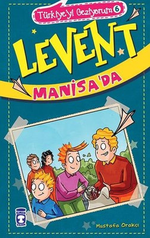 Levent Manisa'da - Türkiye'yi Geziyorum 6 | Timaş Çocuk