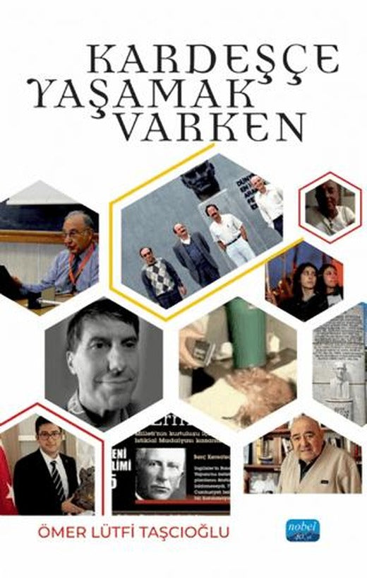 Kardeşçe Yaşamak Varken | Nobel Akademik Yayıncılık (Ciltsiz)