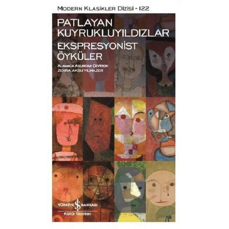 Patlayan Kuyrukluyıldızlar-Ekspresyonist Öyküler | İş Bankası Kültür Yayınları