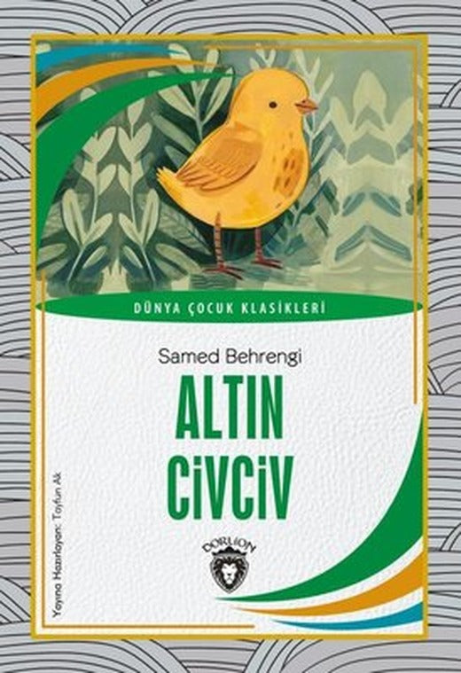 Altın Civciv - Dünya Çocuk Klasikleri | Dorlion Yayınevi