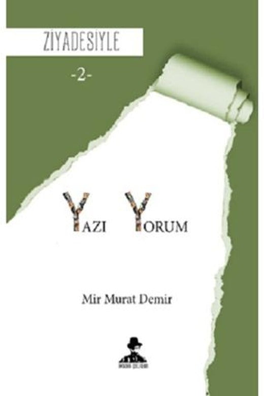 Yazı Yorum - Ziyadesiyle 2