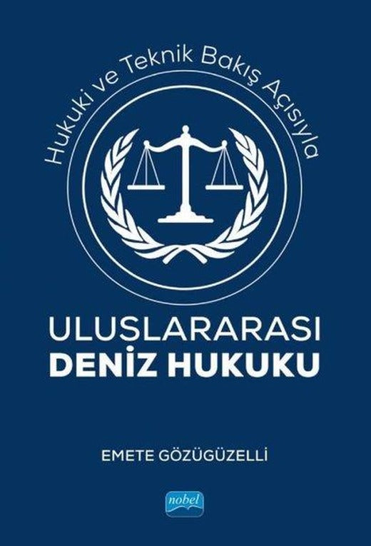 Uluslararası Deniz Hukuku | Nobel Akademik Yayıncılık (İnce Kapak)