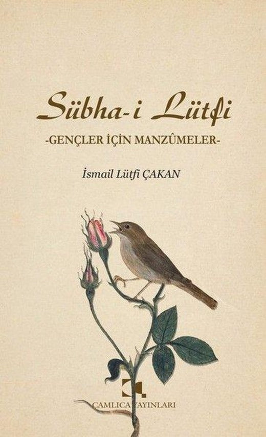 Sübha - i Lütfi: Gençler İçin Manzumeler | Çamlıca Yayınları (İnce Kapak)