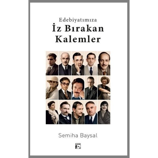 Edebiyatımıza İz Bırakan Kalemler