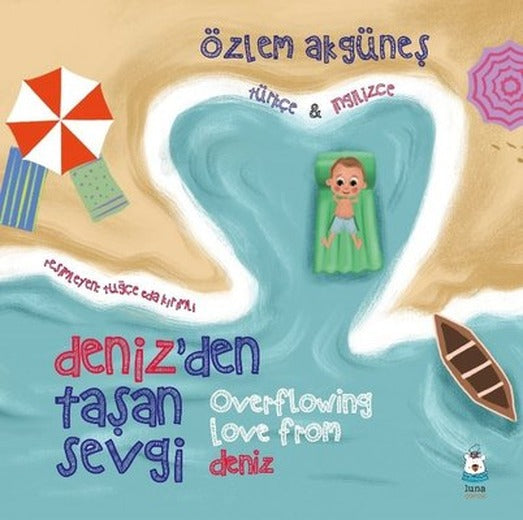Deniz'den Taşan Sevgi - Overflowing Love From Deniz | Luna Yayınları