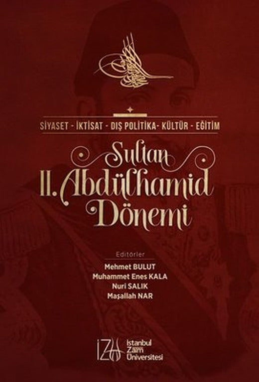 Sultan 2.Abdülhamid Dönemi | İstanbul Sabahattin Zaim Üniversitesi