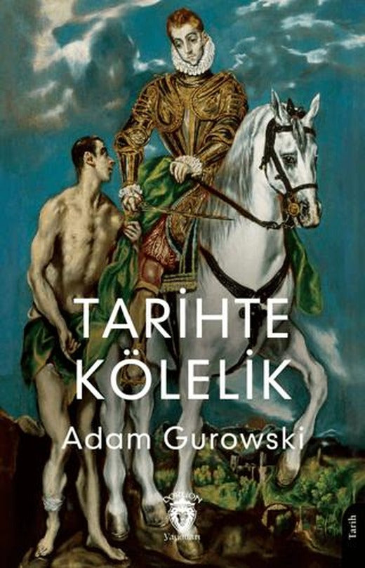 Tarihte Kölelik | Dorlion Yayınları (Ciltsiz)