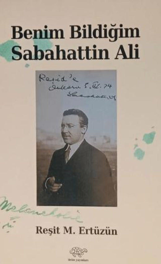 Benim Bildiğim Sabahattin Ali