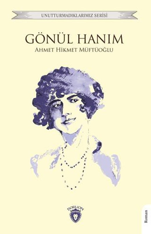 Gönül Hanım | Dorlion Yayınları (Ciltsiz)