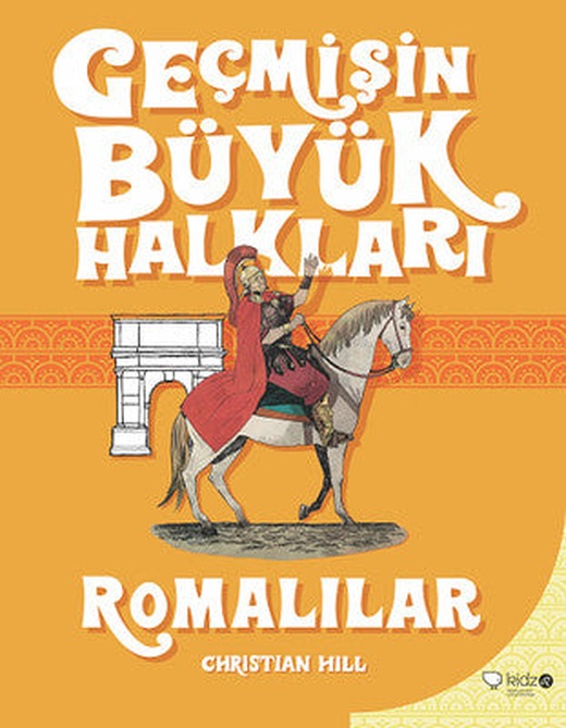 Geçmişin Büyük Halkları-Romalılar | Redhouse Kidz Yayınları