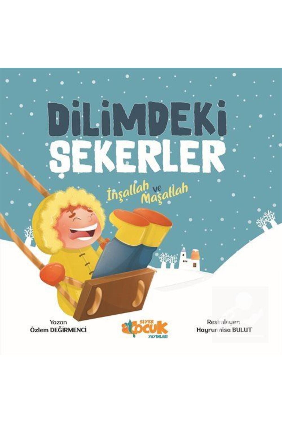 Dilimdeki Şekerler İnşallah ve Maşallah