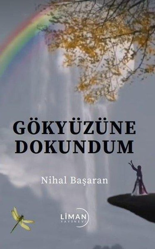 Gökyüzüne Dokundum | Liman Yayınevi (İnce Kapak)