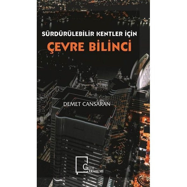 Sürdürülebilir Kentler için Çevre Bilinci | Gece Akademi (İnce Kapak)