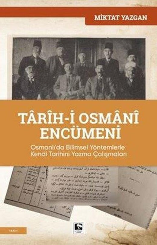 Tarih-i Osmani Encümeni | Çınaraltı Yayınları (İnce Kapak)