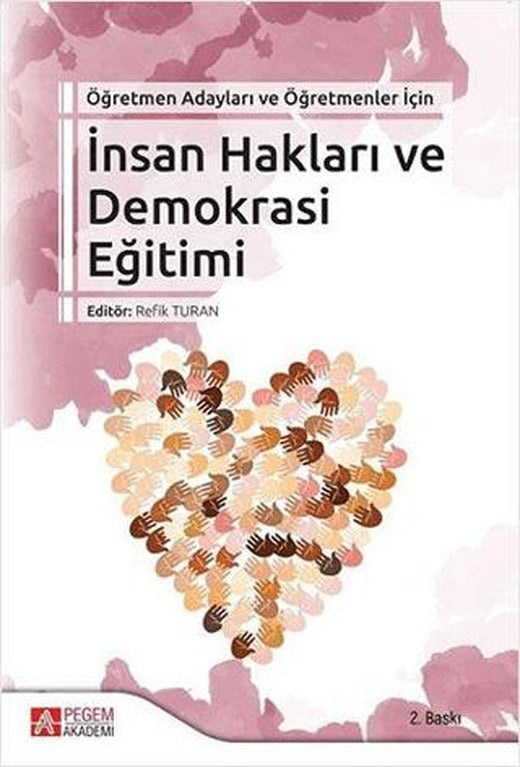 İnsan Hakları ve Demokrasi Eğitimi | Pegem Akademi Yayıncılık (Ciltsiz)