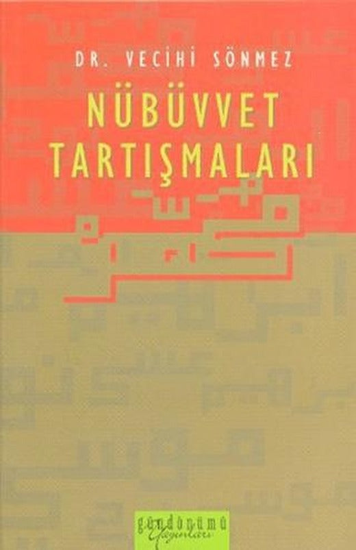 Nübüvvet Tartışmaları | Gündönümü Yayınları (Ciltsiz)