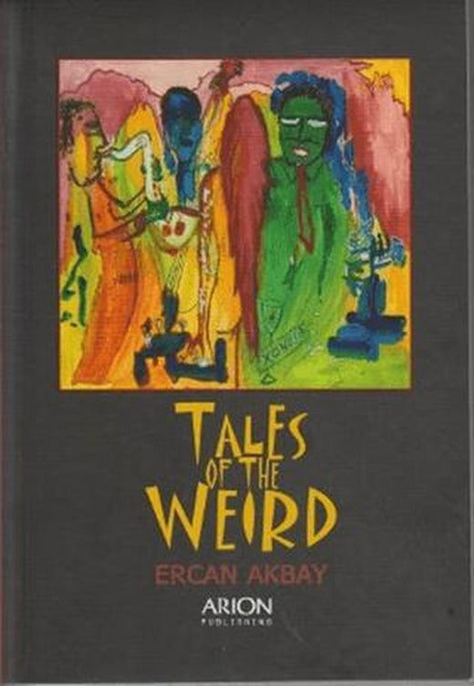 Tales Of The Weird | Arion Yayınevi (Ciltsiz)