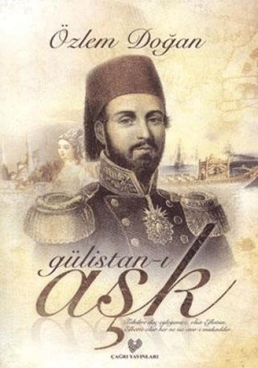 Gülistan-ı Aşk | Çağrı Yayınları (Ciltsiz)