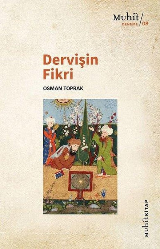 Dervişin Fikri | Muhit Kitap (İnce Kapak)