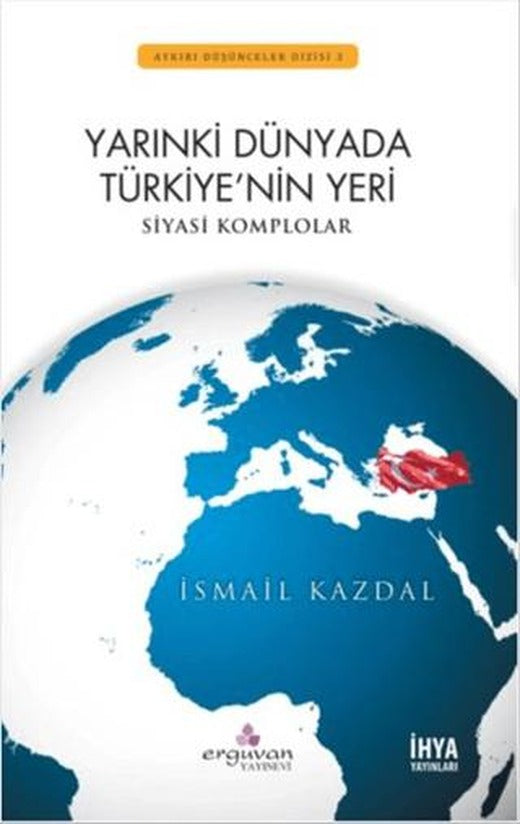 Yarınki Dünyada Türkiye'nin Yeri
