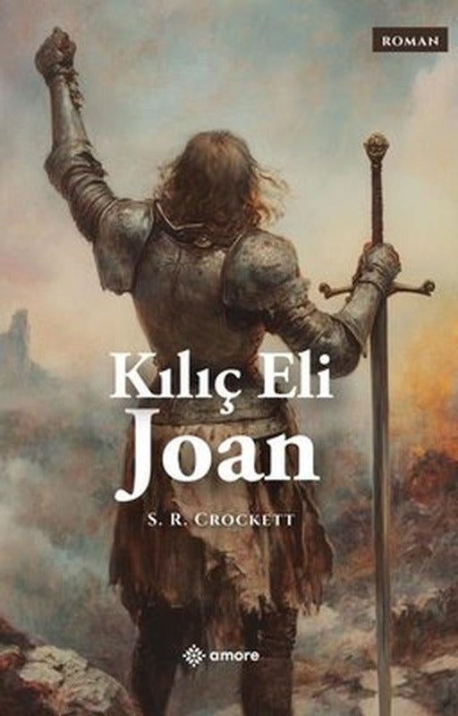Kılıç Eli Joan | Amore Yayınları (İnce Kapak)