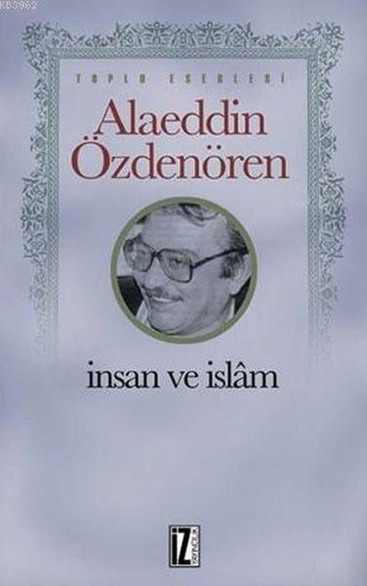 İnsan ve İslam | İz Yayıncılık (e-Kitap)