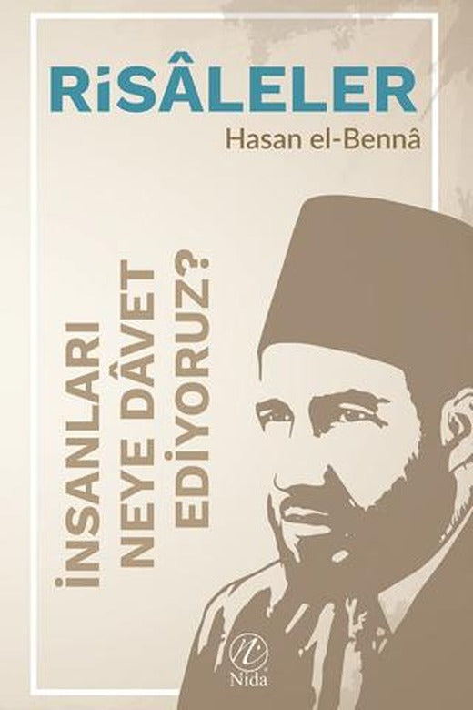 İnsanları Neye Davet Ediyoruz? - Risaleler