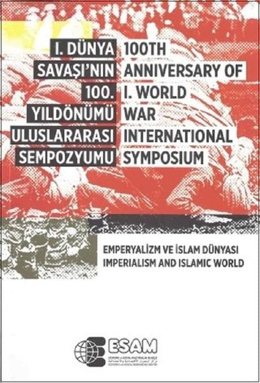 1.Dünya Savaşı'nın 100. Yıl Dönümü | Esam (İnce Kapak)