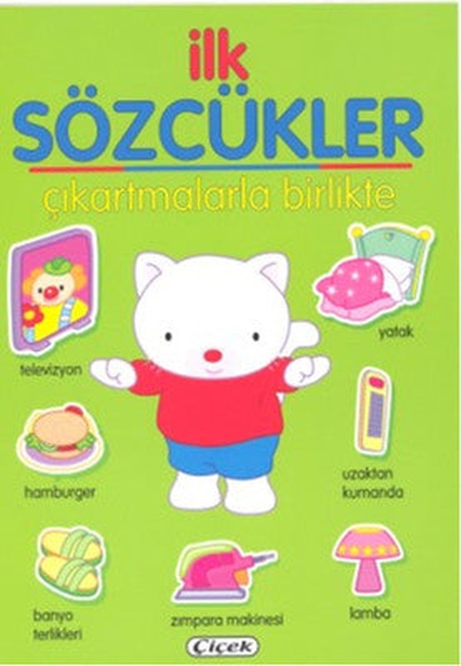 İlk Sözcükler - Çıkartmalarla Birlikte Yeşil | Çiçek Yayıncılık