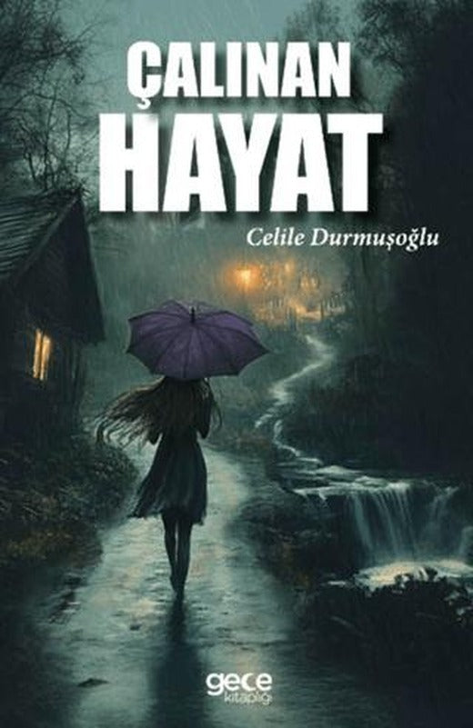 Çalınan Hayat | Gece Kitaplığı (Ciltsiz)