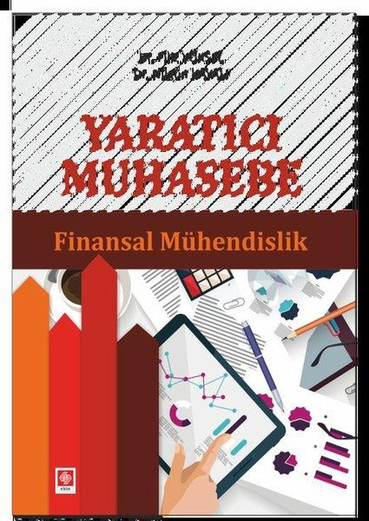 Yaratıcı Muhasebe Finansal Mühendislik | Ekin Basım Yayın (İnce Kapak)