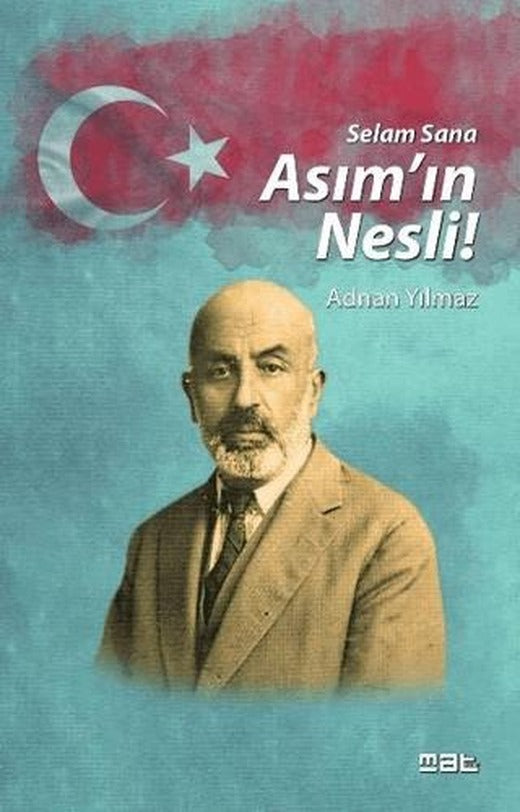 Selam Sana Asım'ın Nesli | Mat Kitap (Ciltsiz)