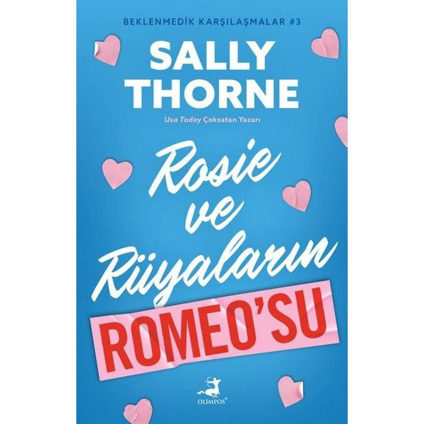 Rosie ve Rüyaların Romeo'su - Beklenmedik Karşılaşmalar 3 | Olimpos Yayınları (İnce Kapak)
