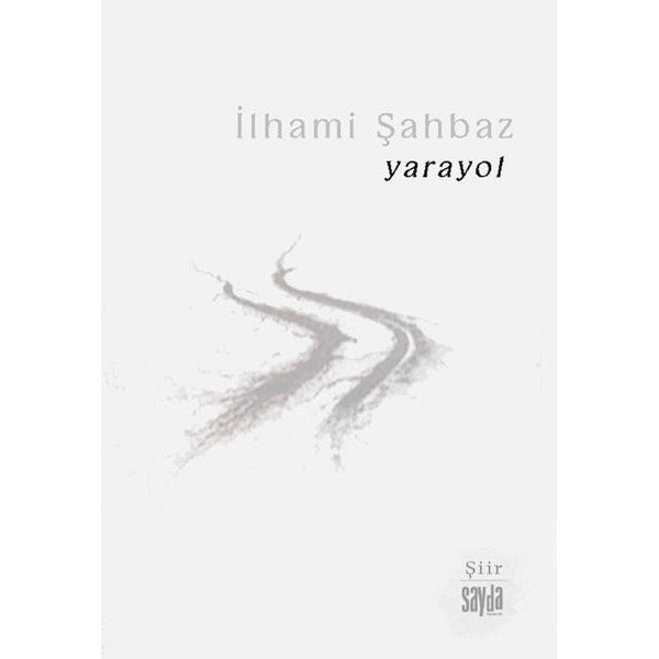 Yarayol | Sayda Yayıncılık (İnce Kapak)