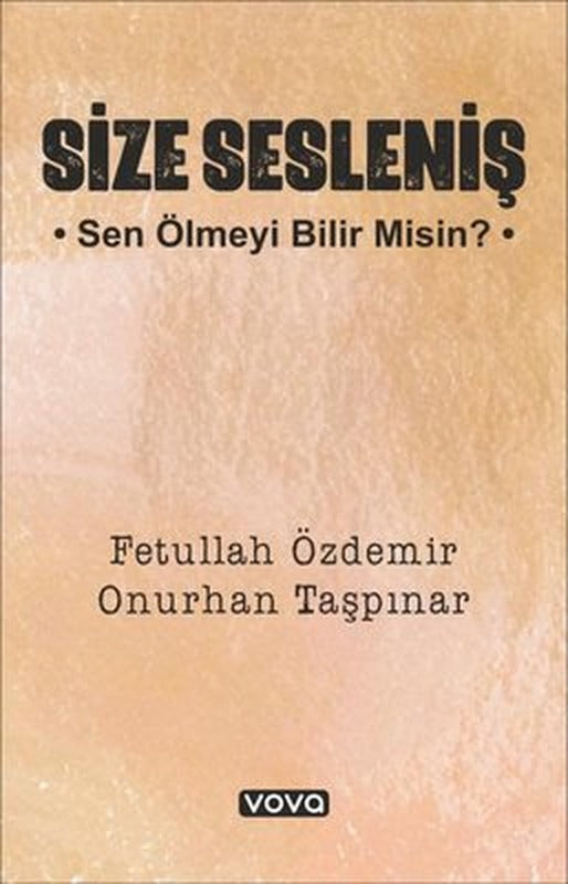 Size Sesleniş - Sen Ölmeyi Bilir misin? | Vova Yayınları (İnce Kapak)