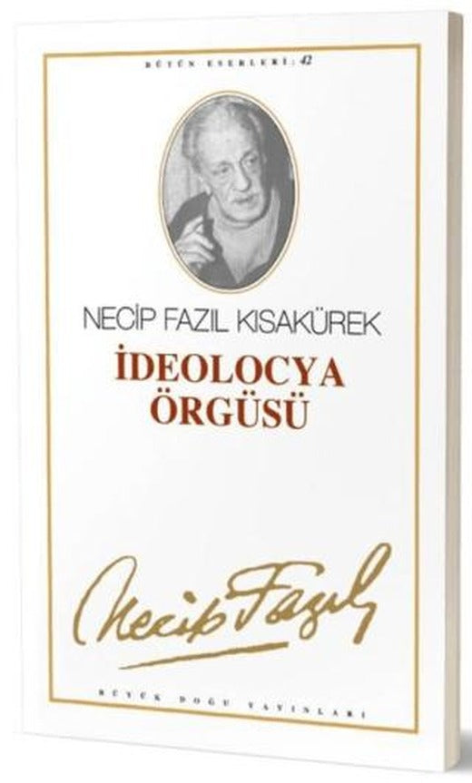 İdeolocya Örgüsü : 36 - Necip Fazıl Bütün Eserleri
