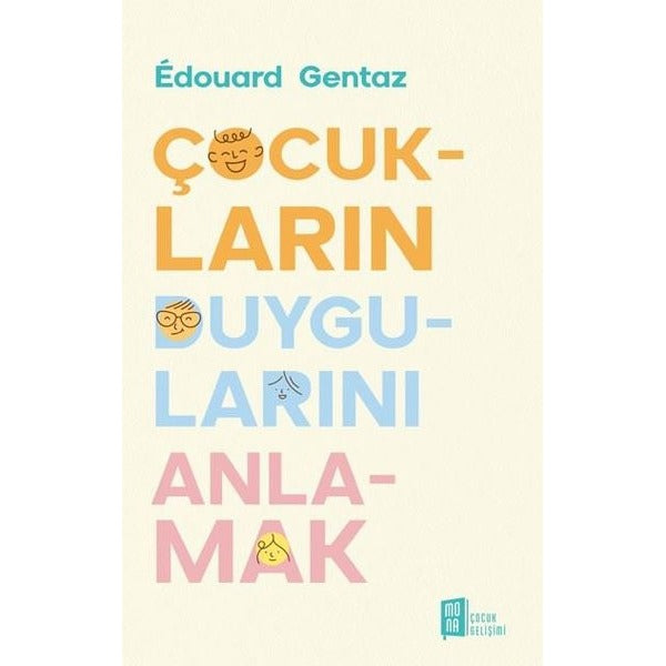 Çocukların Duygularını Anlamak | Mona