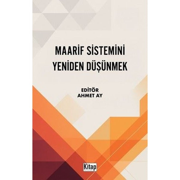 Maarif Sistemini Yeniden Düşünmek