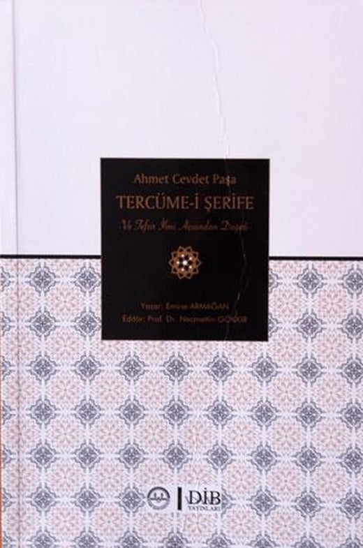 Ahmet Cevdet Paşa Tercüme İ Şerife ve Tefsir İlmi Açısından Değeri | Diyanet İşleri Başkanlığı (Ciltsiz)
