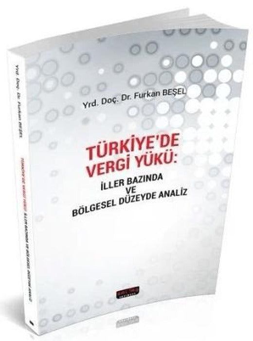 Türkiye'de Vergi Yükü | Savaş Yayınevi (Ciltsiz)