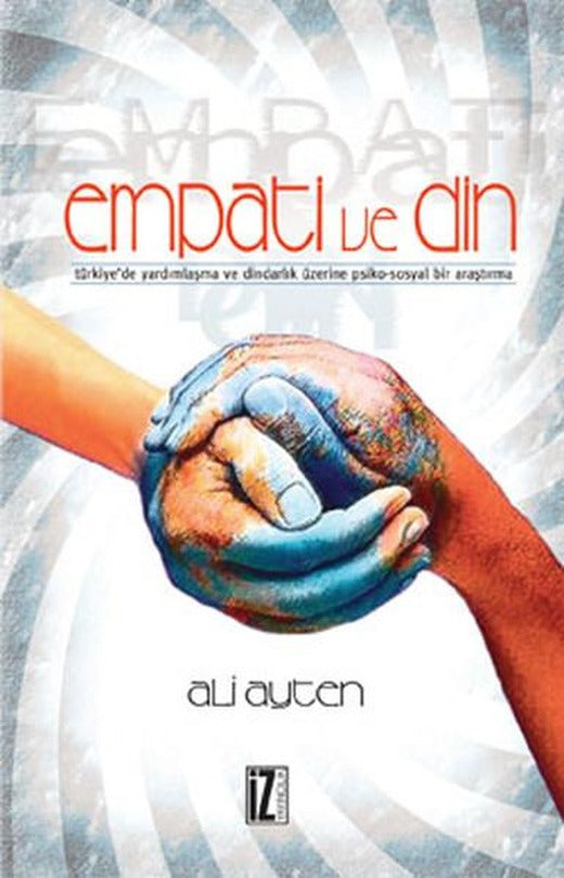 Empati ve Din | İz Yayıncılık - Araştırma-İnceleme Dizisi (İnce Kapak)