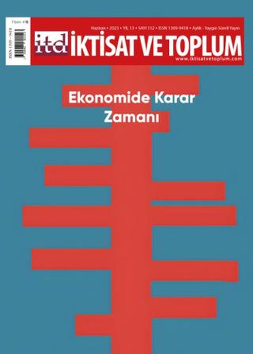 İktisat ve Toplum Dergisi 152. Sayı: Ekonomide Karar Zamanı | İktisat ve Toplum Dergisi (Ciltsiz)